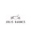 Garantie qualité écologique de la marque JOLIS BAUMES